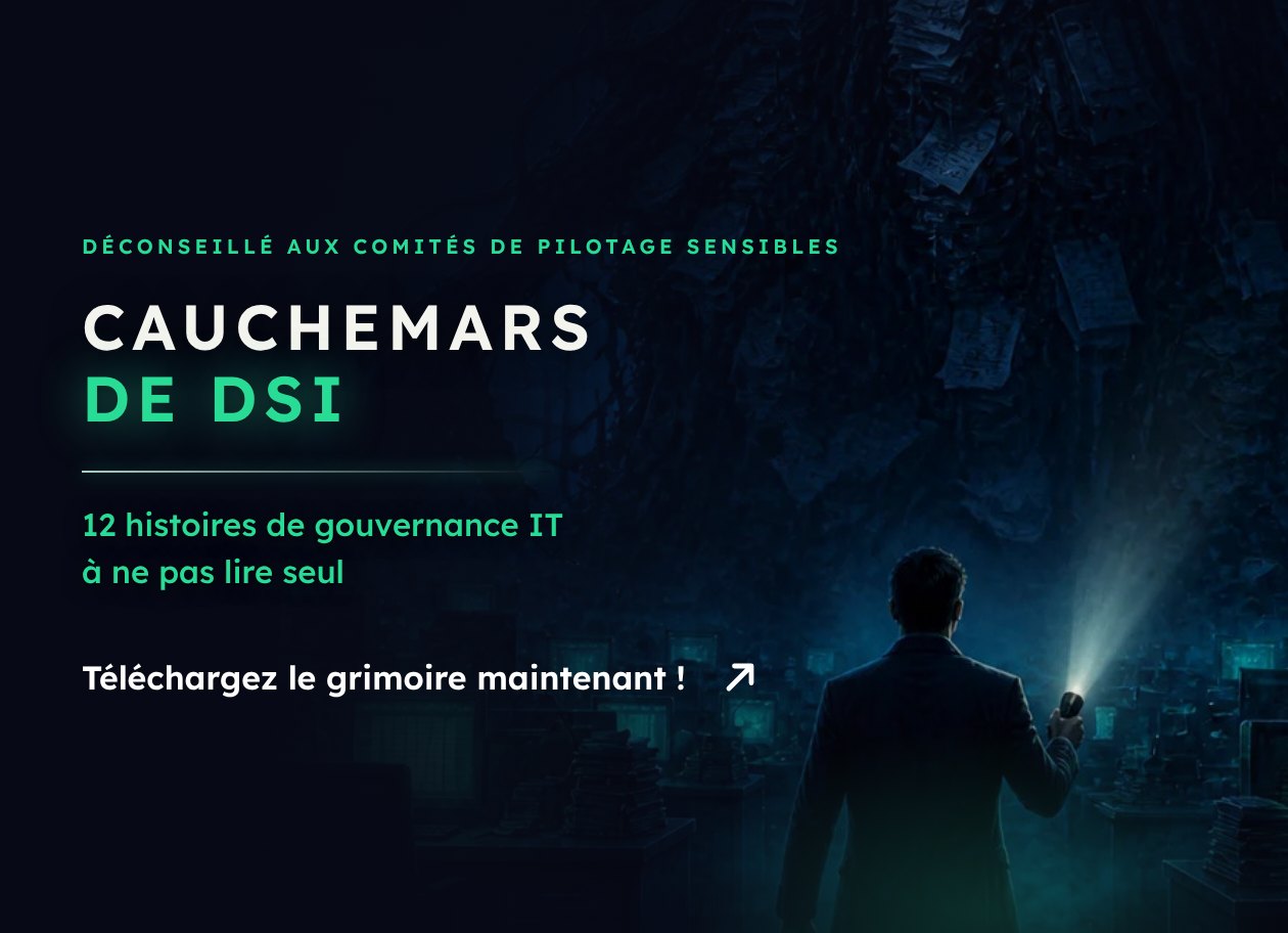Cauchemars de DSI, 12 histoires de gouvernance IT à ne pas lire seul : téléchargez le grimoire